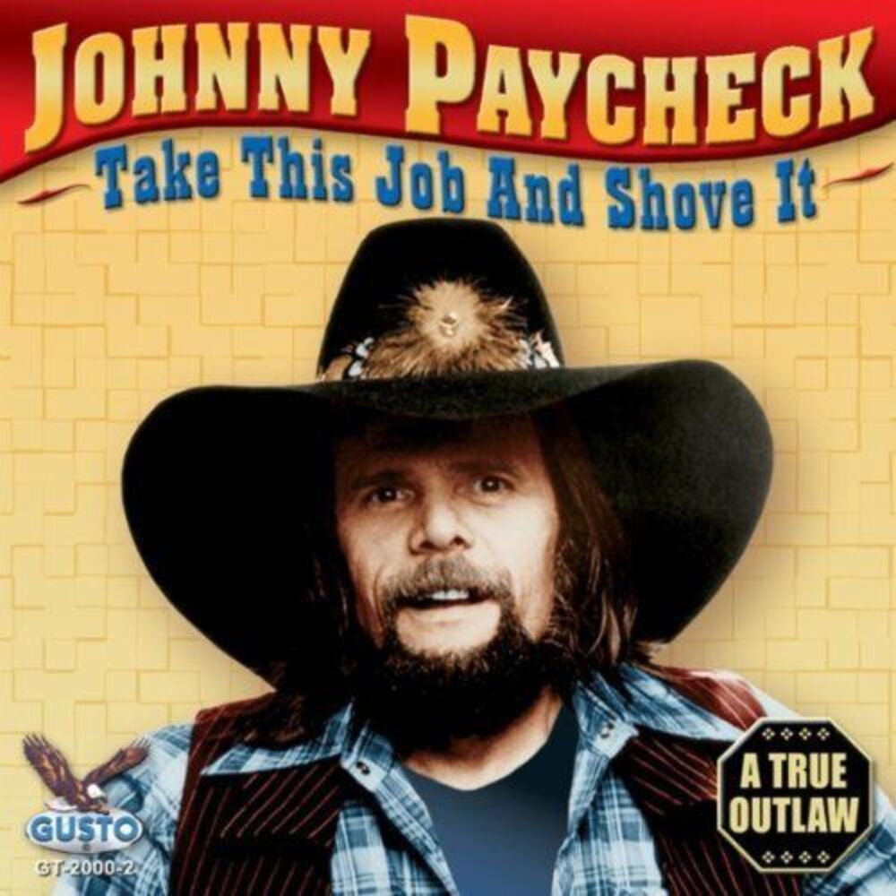 Johnny Paycheck - Take This Job and Shove It  CD
